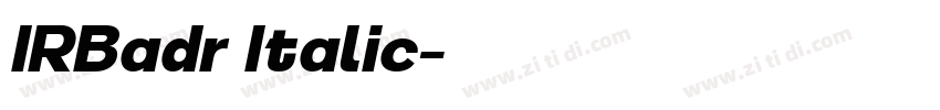 IRBadr Italic字体转换